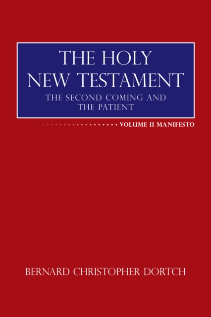 The Holy New Testament : The Second Coming and the Patient, EPUB eBook