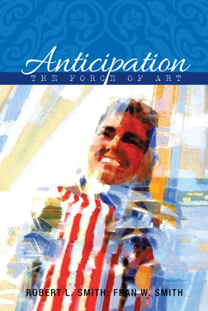 Anticipation : The Force of Art, EPUB eBook