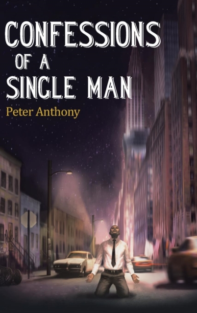 Confessions of a Single Man, Hardback Book