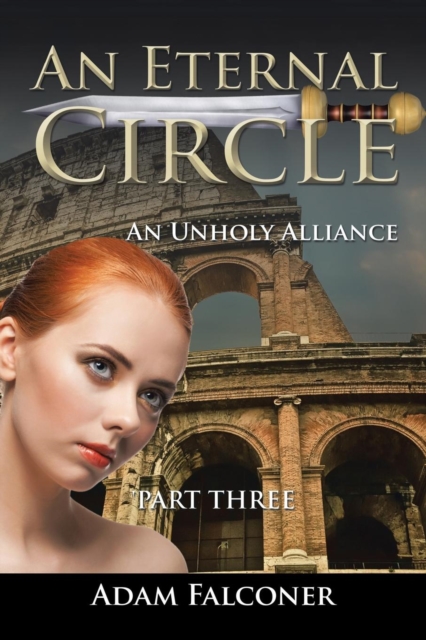 An Eternal Circle : An Unholy Alliance, Paperback / softback Book