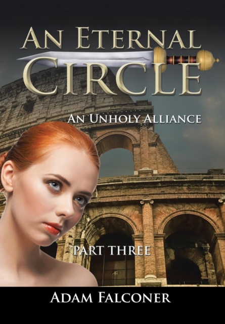 An Eternal Circle : An Unholy Alliance, Hardback Book
