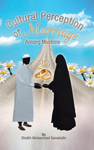 Cultural Perception of Marriage Among Muslims, Hardback Book