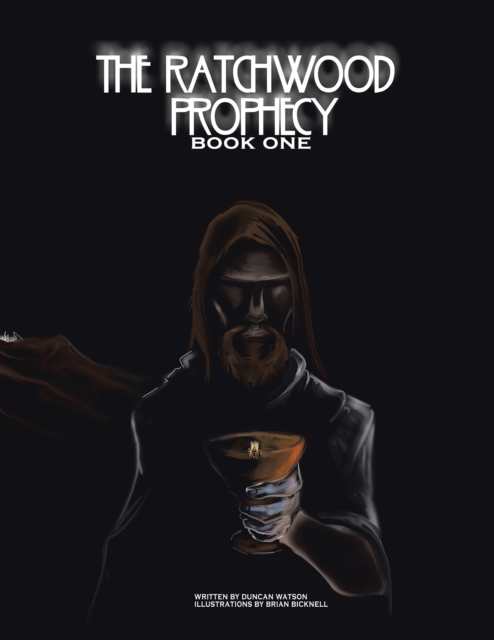 The Ratchwood Prophecy : Book One, EPUB eBook