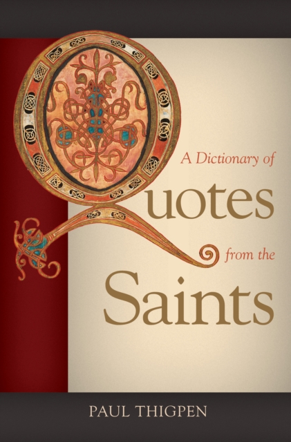 A Dictionary of Quotes from the Saints, EPUB eBook