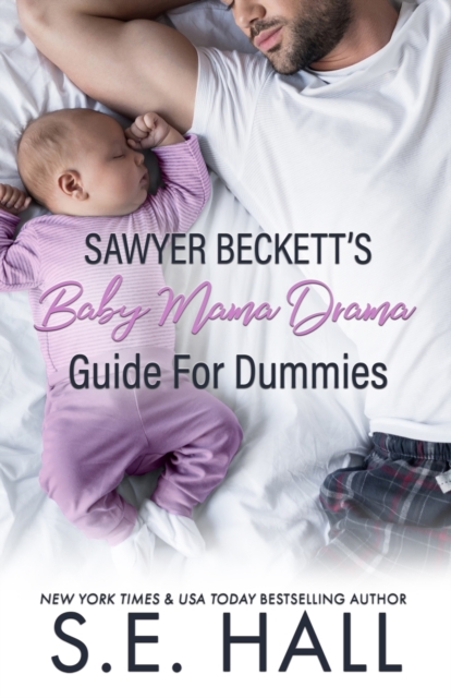 Sawyer Beckett's Baby Mama Drama Guide for Dummies, Paperback / softback Book