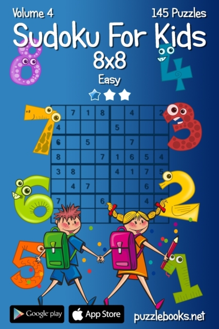 Sudoku For Kids 8x8 - Easy - Volume 4 - 145 Logic Puzzles, Paperback / softback Book