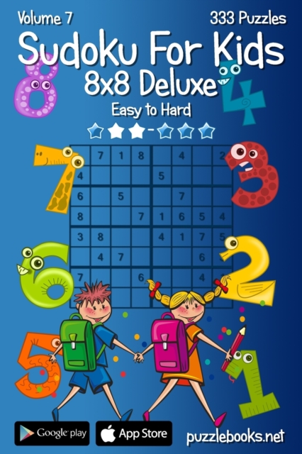 Sudoku For Kids 8x8 Deluxe - Easy to Hard - Volume 7 - 333 Logic Puzzles, Paperback / softback Book