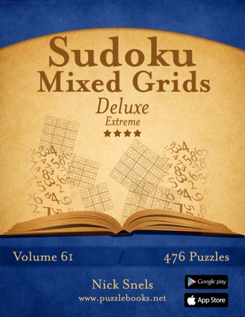 Sudoku Mixed Grids Deluxe - Extreme - Volume 61 - 476 Logic Puzzles, Paperback / softback Book