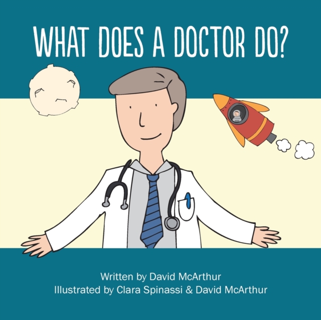 What Does A Doctor Do?, Paperback / softback Book