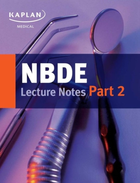 NBDE Part II Lecture Notes, Paperback / softback Book