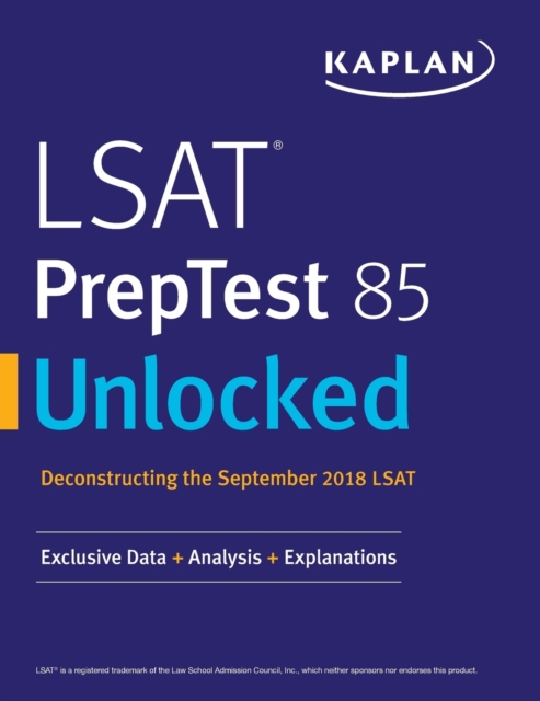 LSAT PrepTest 85 Unlocked : Exclusive Data + Analysis + Explanations, Paperback / softback Book