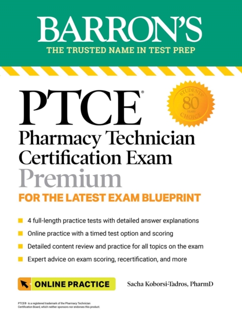 PTCE: Pharmacy Technician Certification Exam Premium: 4 Practice Tests + Comprehensive Review + Online Practice, EPUB eBook