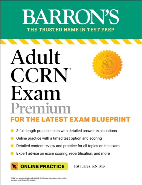 Adult CCRN Exam Premium: Study Guide for the Latest Exam Blueprint, Includes 3 Practice Tests, Comprehensive Review, and Online Study Prep, EPUB eBook
