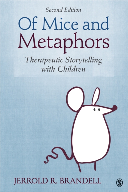 Of Mice and Metaphors : Therapeutic Storytelling with Children, EPUB eBook