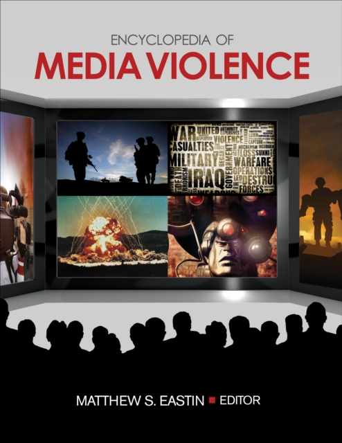 Encyclopedia of Media Violence : One-Volume Set, EPUB eBook