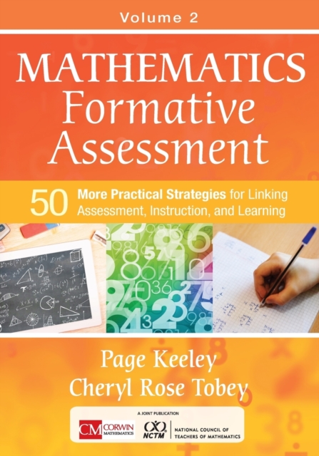 Mathematics Formative Assessment, Volume 2 : 50 More Practical Strategies for Linking Assessment, Instruction, and Learning, Paperback / softback Book