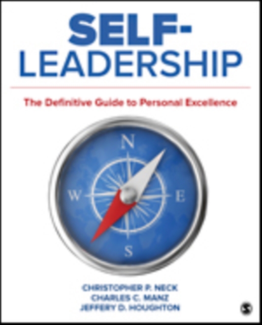 Self-Leadership : The Definitive Guide to Personal Excellence, Paperback / softback Book