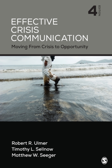 Effective Crisis Communication : Moving From Crisis to Opportunity, Paperback / softback Book