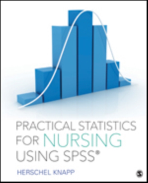 Practical Statistics for Nursing Using SPSS, Paperback / softback Book