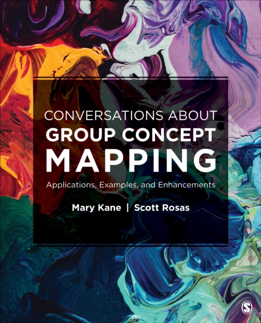Conversations About Group Concept Mapping : Applications, Examples, and Enhancements, Paperback / softback Book