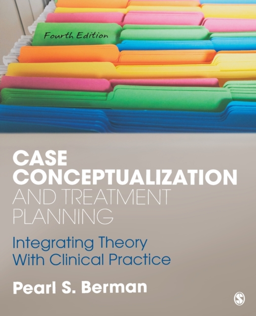 Case Conceptualization and Treatment Planning : Integrating Theory With Clinical Practice, Paperback / softback Book