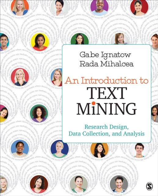 An Introduction to Text Mining : Research Design, Data Collection, and Analysis, Paperback / softback Book