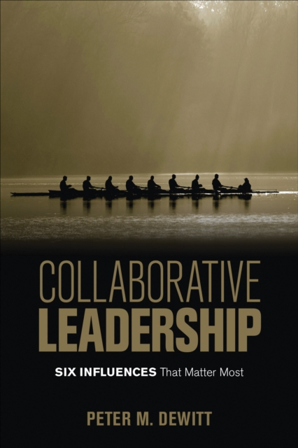 Collaborative Leadership : Six Influences That Matter Most, Paperback / softback Book
