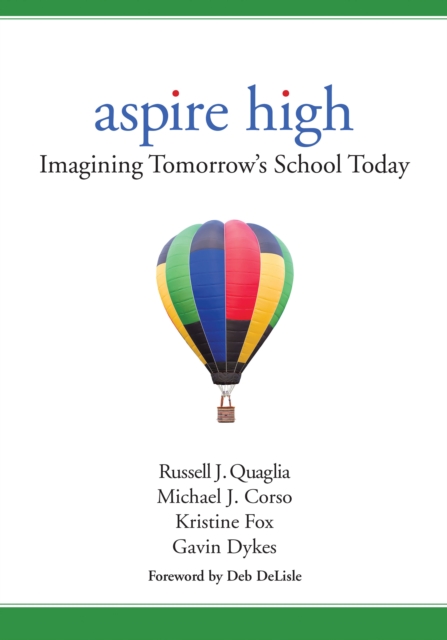 Aspire High : Imagining Tomorrow's School Today, EPUB eBook