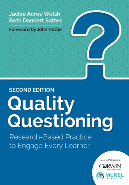 Quality Questioning : Research-Based Practice to Engage Every Learner, EPUB eBook