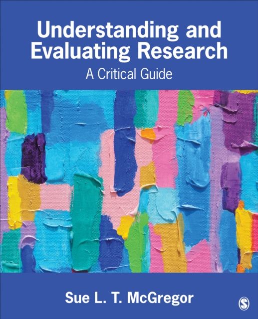 Understanding and Evaluating Research : A Critical Guide, Paperback / softback Book