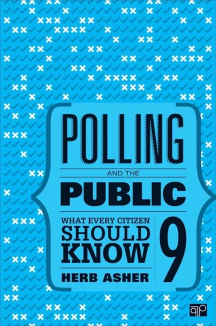 Polling and the Public : What Every Citizen Should Know, Paperback / softback Book