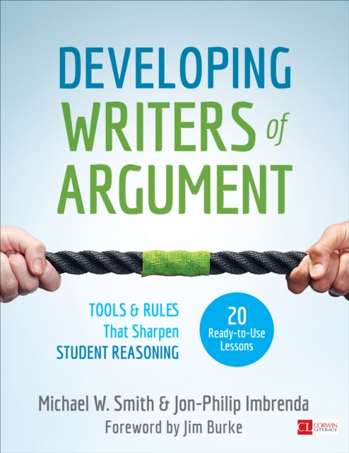 Developing Writers of Argument : Tools and Rules That Sharpen Student Reasoning, Paperback / softback Book