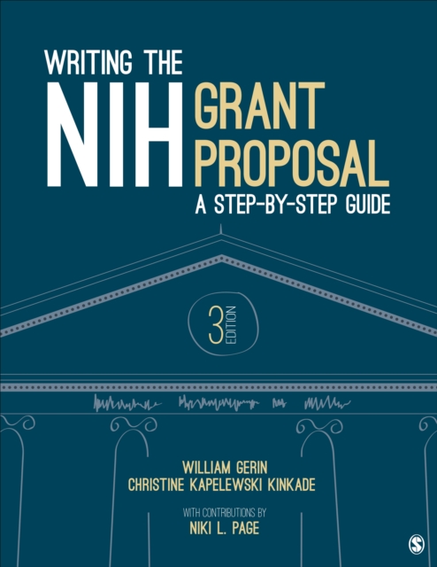 Writing the NIH Grant Proposal : A Step-by-Step Guide, Paperback / softback Book