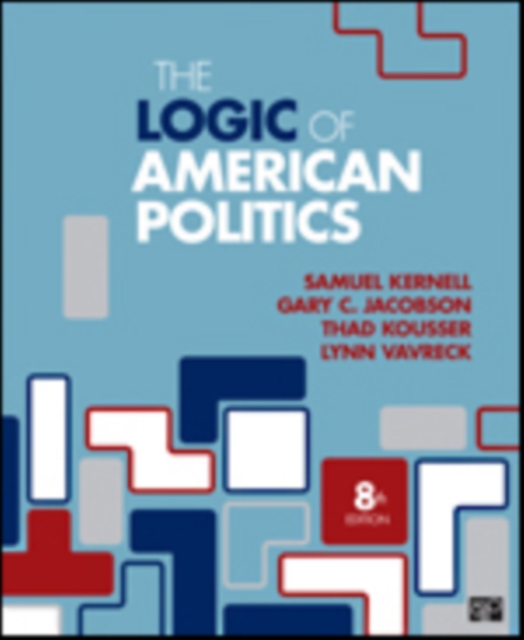 The Logic of American Politics, Paperback Book
