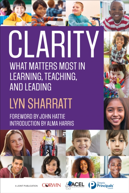 CLARITY : What Matters MOST in Learning, Teaching, and Leading, Paperback / softback Book