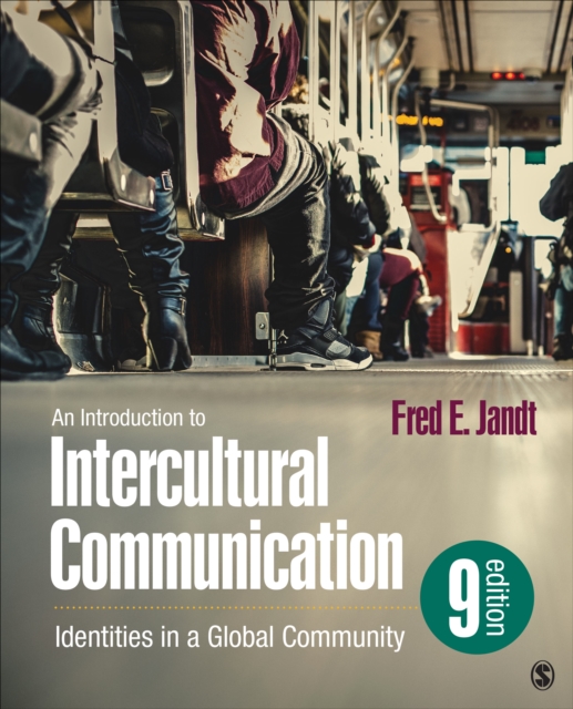An Introduction to Intercultural Communication : Identities in a Global Community, Paperback Book