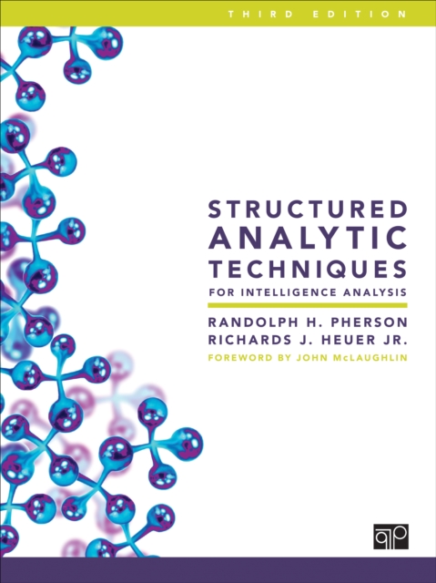 Structured Analytic Techniques for Intelligence Analysis, Spiral bound Book