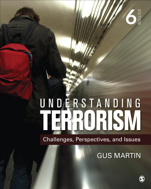 Understanding Terrorism : Challenges, Perspectives, and Issues, Paperback / softback Book