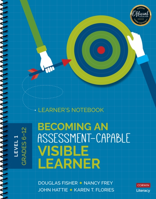 Becoming an Assessment-Capable Visible Learner, Grades 6-12, Level 1: Learner's Notebook, Spiral bound Book