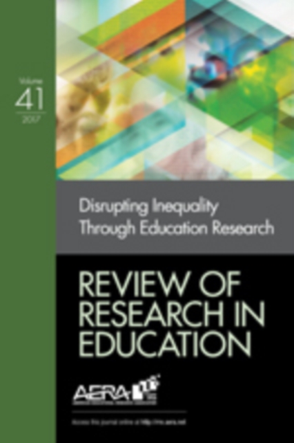 Review of Research in Education : Disrupting Inequality Through Education Research, Paperback / softback Book