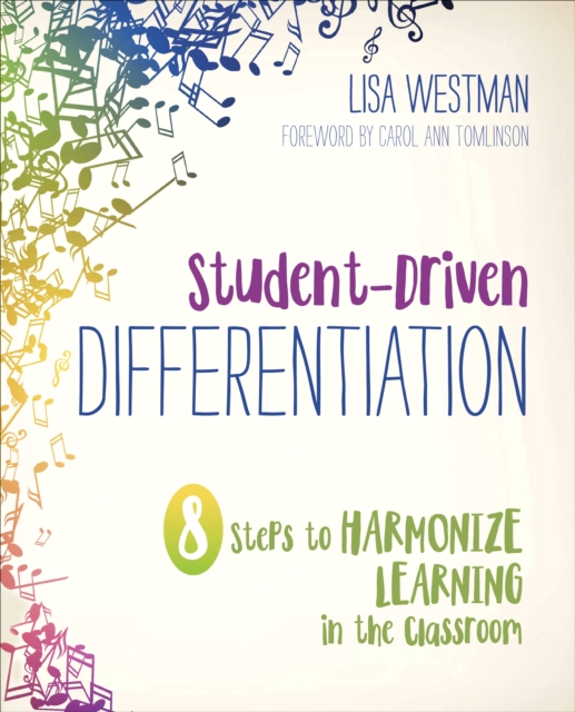 Student-Driven Differentiation : 8 Steps to Harmonize Learning in the Classroom, Paperback / softback Book