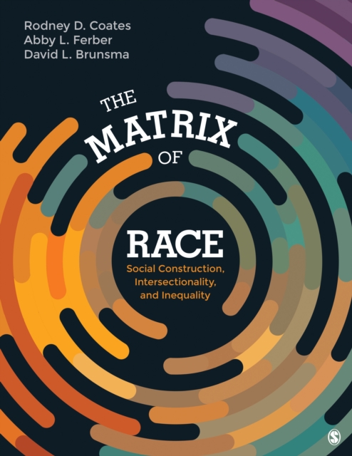 The Matrix of Race : Social Construction, Intersectionality, and Inequality, EPUB eBook