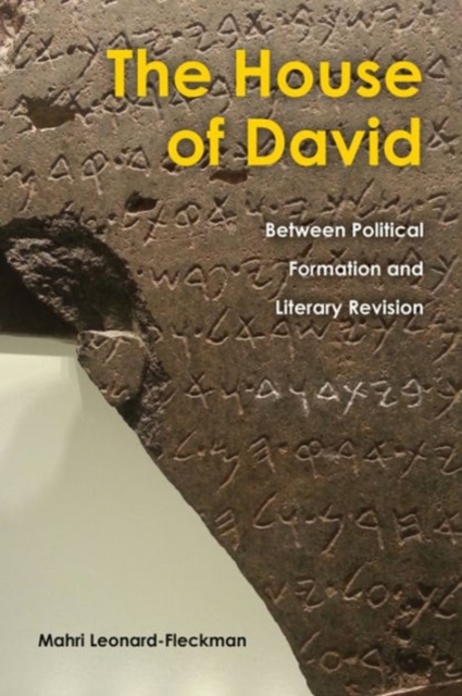 The House of David : Between Political Formation and Literary Revision, Hardback Book