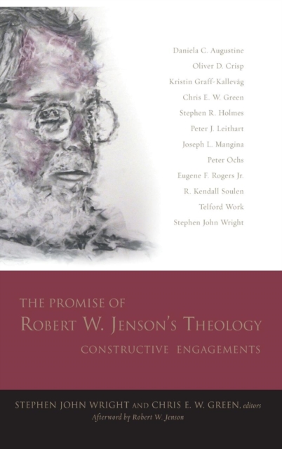 The Promise of Robert W. Jenson’s Theology : Constructive Engagements, Hardback Book