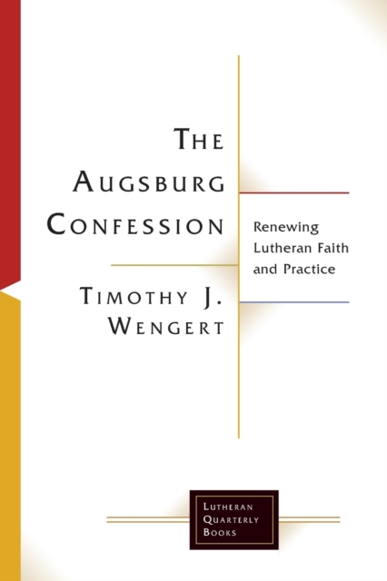 The Augsburg Confession in Parish Life and Faith, Paperback / softback Book