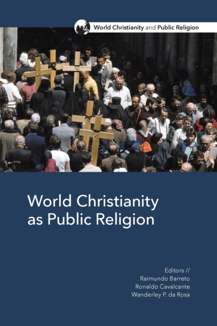 World Christianity as Public Religion, Paperback / softback Book