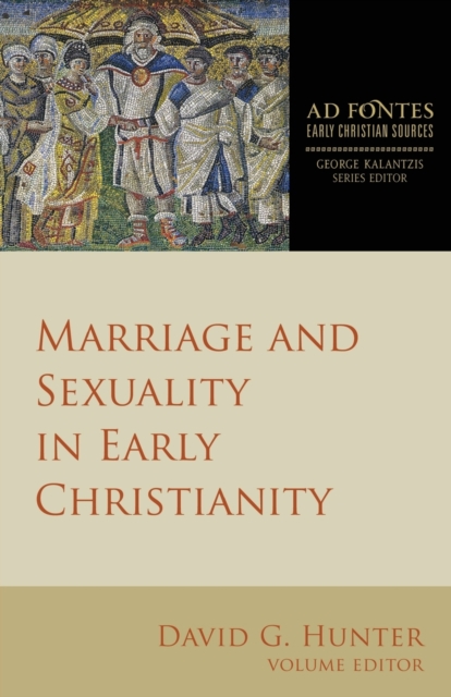 Marriage and Sexuality in Early Christianity, Paperback / softback Book