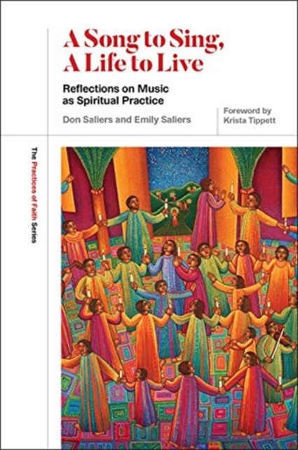 A Song to Sing, a Life to Live : Reflections on Music as Spiritual Practice, Paperback / softback Book