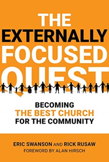 The Externally Focused Quest : Becoming the Best Church for the Community, Paperback / softback Book