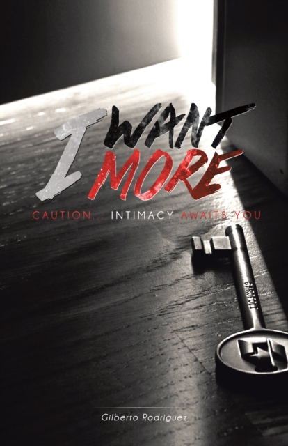 I Want More : Caution . . . Intimacy Awaits You, EPUB eBook